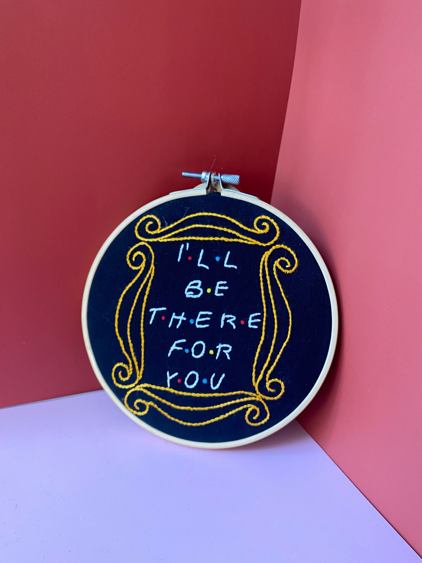QUADRETTO "I'LL BE THERE FOR YOU"